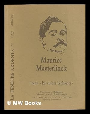 Seller image for La Fenetre Ardente : Cahiers Trimestriels / (Edite Par) M. De Paepe, G. Puel. No. 2, Maurice Maeterlinck for sale by MW Books