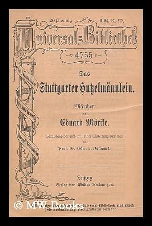 Seller image for Das Stuttgarter Hutzelmannlein : Marchen / Eduard Morike. Hrsg. U. Eingel. Von Edm. V. Sallwurk for sale by MW Books