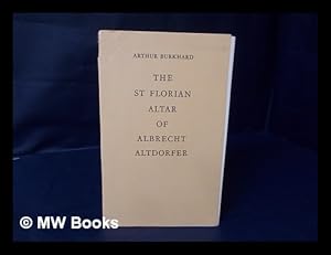 Image du vendeur pour The St. Florian Altar of Albrecht Altdorfer mis en vente par MW Books