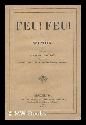 Seller image for Feu! Feu! / Par Timon for sale by MW Books