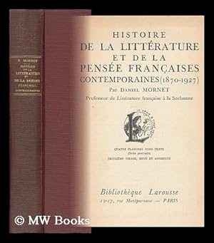 Seller image for Histoire De La Litterature Et De La Pensee Francaises Contemporaines (1870-1925) Par Daniel Mornet . Quatre Planches Hors Texte (Seize Portraits) for sale by MW Books