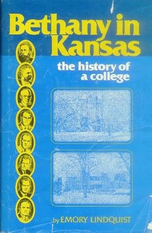 Bethany in Kansas; the History of a College