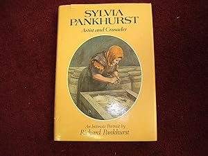 Seller image for Sylvia Pankhurst. Artist and Crusader. An Intimate Portrait. for sale by BookMine