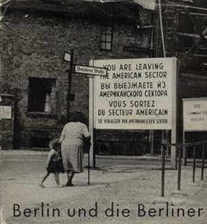 Imagen del vendedor de BERLIN UND DIE BERLINER. VON AMERIKANERN GESHEN a la venta por Popeks Used and Rare Books, IOBA