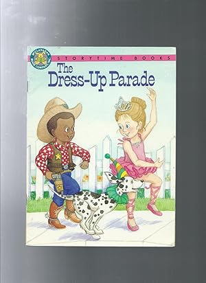 Seller image for THE DRESS-UP PARADE (Storytime Bks.) for sale by ODDS & ENDS BOOKS