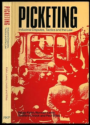 Imagen del vendedor de Picketing: Industrial Disputes, Tactics and the Law a la venta por Little Stour Books PBFA Member