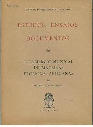 O COMÉRCIO MUNDIAL DE MADEIRAS TROPICAIS AFRICANAS