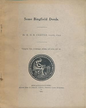 Image du vendeur pour Some Bingfield Deeds. Overprint from Archaeologia Aeliana 3rd Series Vol XXI mis en vente par Barter Books Ltd