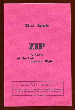 Bild des Verkufers fr Zip: A Novel of the Left and the Right zum Verkauf von Between the Covers-Rare Books, Inc. ABAA