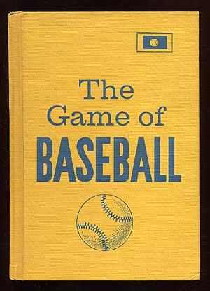 The Game of Baseball