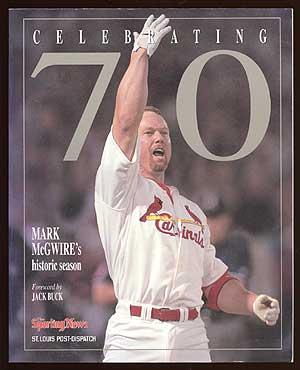 Celebrating 70: Mark McGwire's Historic Season