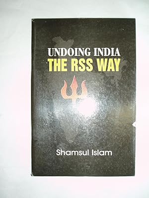 Undoing India the RSS Way
