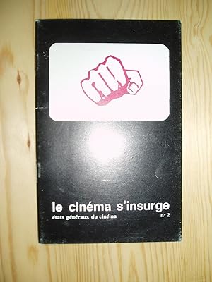 Seller image for Le cinma s'insurge : tats gnraux du cinma : No. 2 for sale by Expatriate Bookshop of Denmark