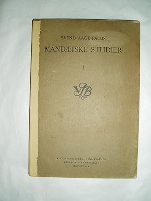 Image du vendeur pour Mandiske studier I. Forholdet mellem mandismen og de ldre religioner. mis en vente par Expatriate Bookshop of Denmark