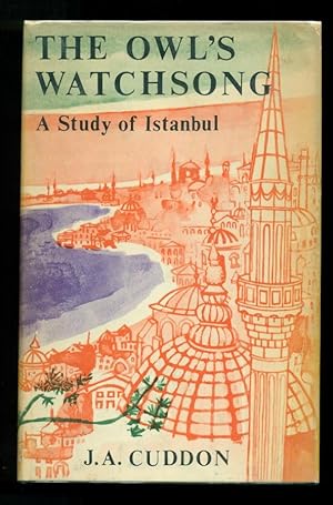 Bild des Verkufers fr The Owl's Watchsong. A Study of Istanbul. zum Verkauf von David Mason Books (ABAC)