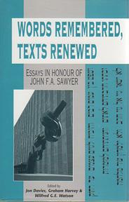 Words Remembered, Texts Renewed: Essays in Honour of John F. A. Sawyer (JSOT Supplement Ser., No....