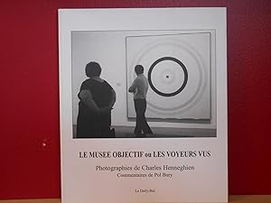 Bild des Verkufers fr Le musee objectif ou les voyeurs vus zum Verkauf von La Bouquinerie  Dd