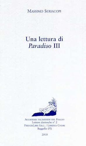 Immagine del venditore per Una lettura di Paradiso III. venduto da FIRENZELIBRI SRL