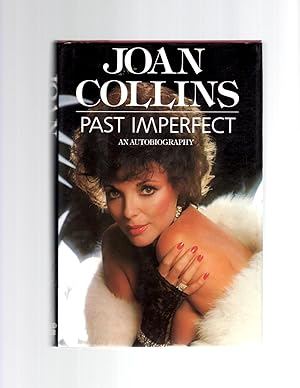 Bild des Verkufers fr Joan Collins, Past Imperfect, an Autobiography zum Verkauf von Theodore J. Holsten Jr.