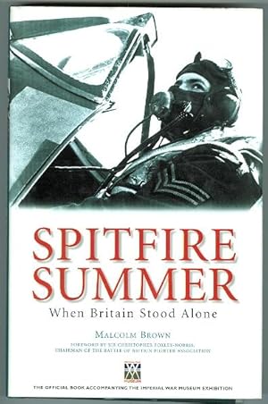 Imagen del vendedor de SPITFIRE SUMMER: WHEN BRITAIN STOOD ALONE. a la venta por Capricorn Books