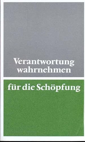 Bild des Verkufers fr Verantwortung wahrnehmen fr die Schpfung. Gemeinsame Erklrung des Rates der Evangelischen Kirche in Deutschland und der Deutschen Bischofskonferenz. zum Verkauf von Online-Buchversand  Die Eule