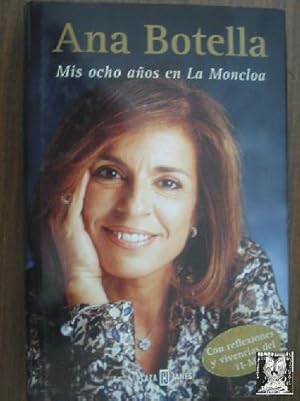 ANA BOTELLA. Mis ocho años en La Moncloa