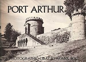 Seller image for Port Arthur: A Photographic Essay for sale by Mr Pickwick's Fine Old Books
