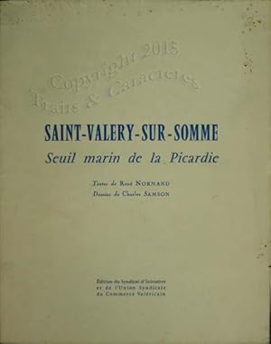 Saint-Valery-sur-Somme, Seuil marin de la Picardie.