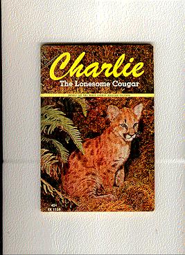 Bild des Verkufers fr CHARLIE THE LONESOME COUGAR zum Verkauf von ODDS & ENDS BOOKS