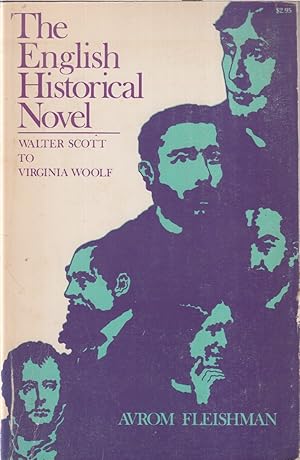 Seller image for The English Historical Novel: Walter Scott To Virginia Woolf for sale by Jonathan Grobe Books