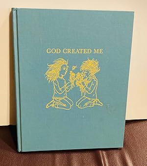Seller image for GOD CREATED ME for sale by Henry E. Lehrich