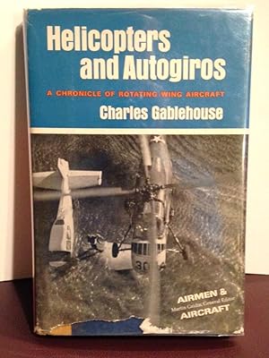 Seller image for HELICOPTERS AND AUTOGIROS: A CHRONICLE OF ROTATING-WING AIRCRAFT for sale by Henry E. Lehrich