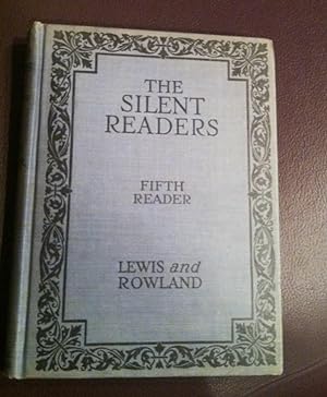 Imagen del vendedor de SILENT READERS, THE; FIFTH READER a la venta por Henry E. Lehrich