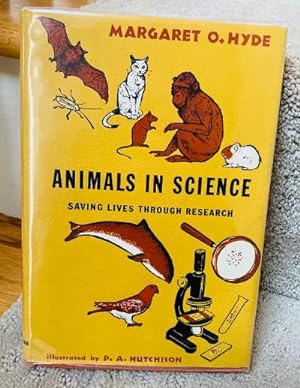 Bild des Verkufers fr Animals in Science Saving Lives Through Research zum Verkauf von Henry E. Lehrich