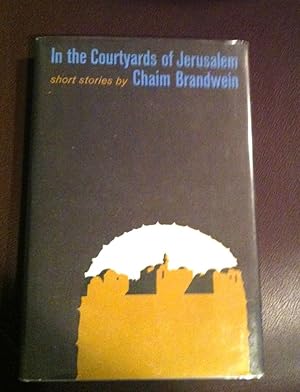 Seller image for IN THE COURTYARDS OF JERUSALEM for sale by Henry E. Lehrich