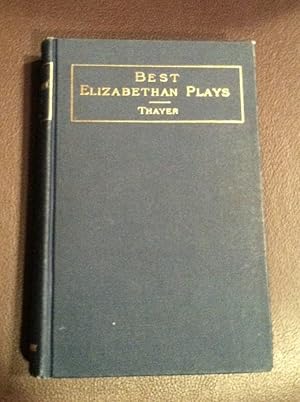 Imagen del vendedor de BEST ELIZABETHAN PLAYS,THE a la venta por Henry E. Lehrich