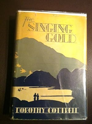 Seller image for SINGING GOLD,THE for sale by Henry E. Lehrich