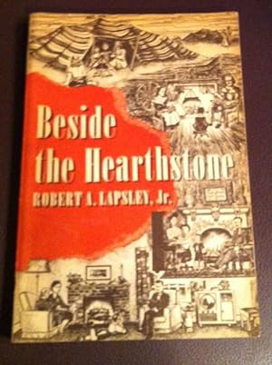 Seller image for BESIDE THE HEARTHSTONE for sale by Henry E. Lehrich