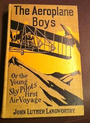 Imagen del vendedor de AEROPLANE BOYS ON THE WING OR, AEROPLANE CHUMS IN THE TROPICS a la venta por Henry E. Lehrich