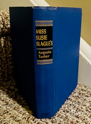 Seller image for MISS SUSIE SLAGLE'S for sale by Henry E. Lehrich