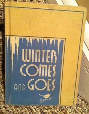 Seller image for WINTER COMES AND GOES THE HOW AND WHY SCIENCE BOOKS for sale by Henry E. Lehrich