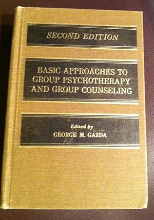 Immagine del venditore per Basic Approaches to Group Psychotherapy and Group Counseling venduto da Henry E. Lehrich