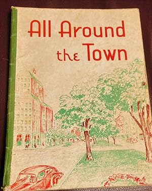 Seller image for All Around the Town for sale by Henry E. Lehrich