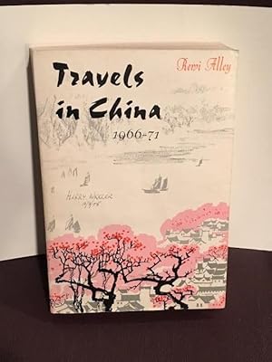 Bild des Verkufers fr Travels in China, 1966-71 zum Verkauf von Henry E. Lehrich