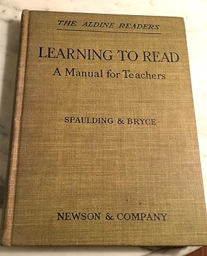 Bild des Verkufers fr Learning to Read: A Manual for Teachers (The Aldine Readers) zum Verkauf von Henry E. Lehrich