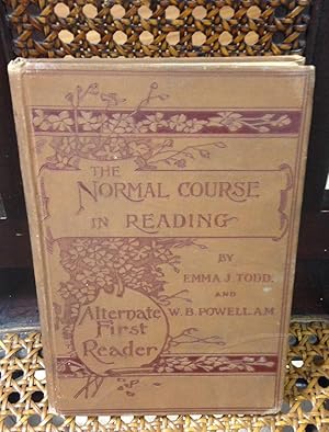 Seller image for NORMAL COURSE IN READING: Alternate First Reader First Steps in Reading for sale by Henry E. Lehrich