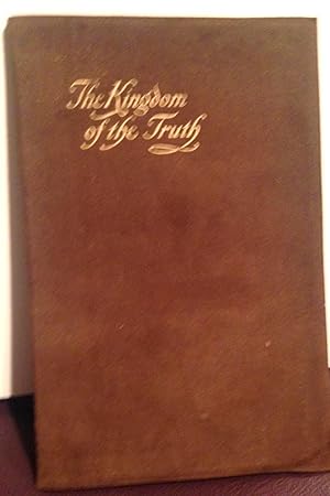 Seller image for Kingdom of the Truth, the for sale by Henry E. Lehrich