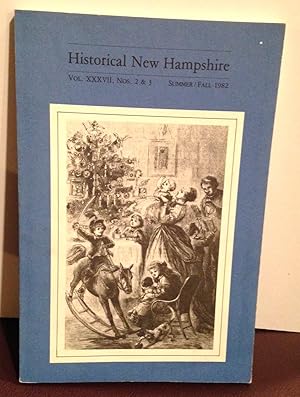 Seller image for Historical New Hampshire: Vol. 37, No. 2 AND 3 SUMMER/FALL 1982 for sale by Henry E. Lehrich