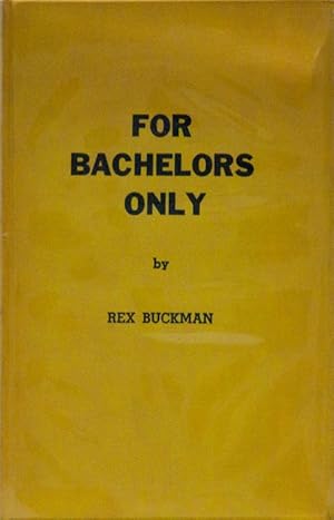 For Bachelors Only