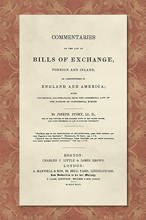 Bild des Verkufers fr Commentaries on the Law of Bills of Exchange, Foreign and Inland. zum Verkauf von The Lawbook Exchange, Ltd., ABAA  ILAB